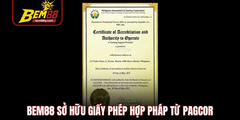 Bem88 sở hữu giấy phép hợp pháp từ PAGCOR