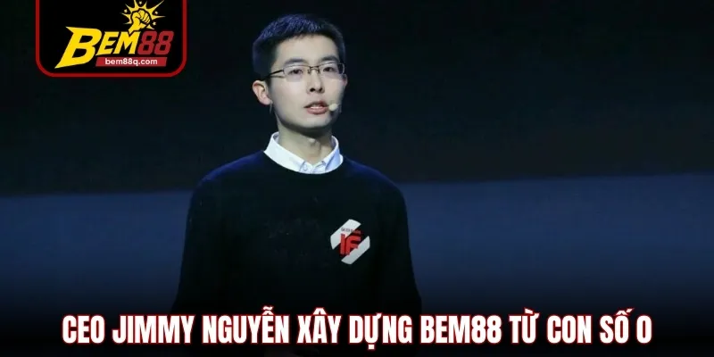 CEO Jimmy Nguyễn - Vị Lãnh Đạo Tài Ba của Nhà Cái Bem88 2 ceo jimmy nguyen xay dung bem88 tu con so 0